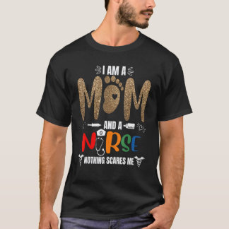 T-shirt Je suis une maman et une infirmière Rien ne me fai