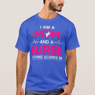 T-shirt Je suis une maman et une infirmière rien ne me fai