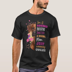 T-shirt Je Suis Une Maman Ridgeback Comme Une Maman Normal