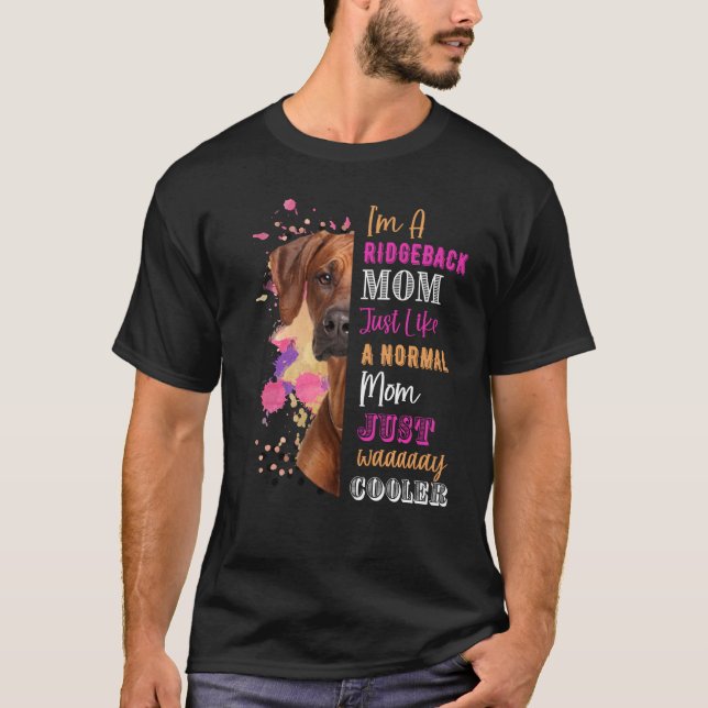 T-shirt Je Suis Une Maman Ridgeback Comme Une Maman Normal (Devant)