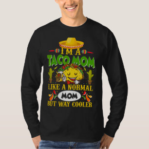 T-shirt Je Suis Une Maman Taco Comme Une Maman Normale Mai