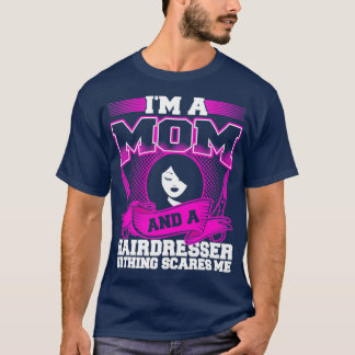 T-shirt Je Suis Une Maman Un Coiffeur Rien N'A Peur