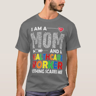 T-shirt Je Suis Une Mère Et Un Travailleur De La Santé Bon