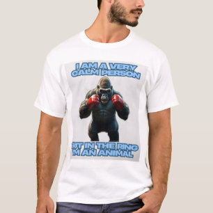 T-shirt Je suis une personne tranquille, mais dans la cein
