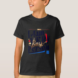 T-shirt Je Suis Une Personne Très Occupée T Shirt