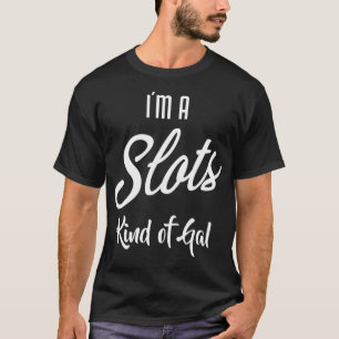 T-shirt Je Suis Une Sorte De Gal Funny Poker Jouer Jouer