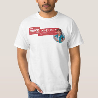 T-shirt Je suis une voix pour la démocratie - Maria T-Shir