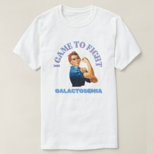 T-SHIRT JE SUIS VENU À COMBATTRE/ GALACTOSEMIE/ UNISEX