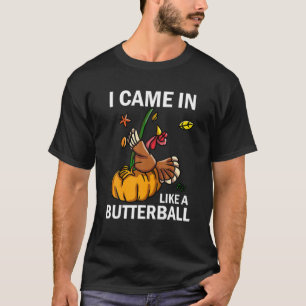 T-shirt Je Suis Venu Comme Un Boutique Thanksgiving Turkey
