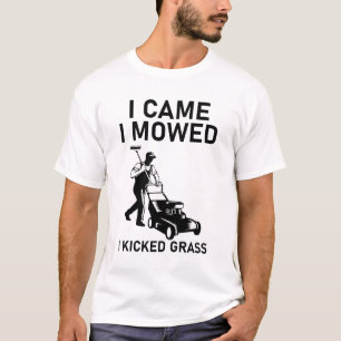 T-shirt Je Suis Venu Je Me Suis Donné J'Ai Donné De L'Herb