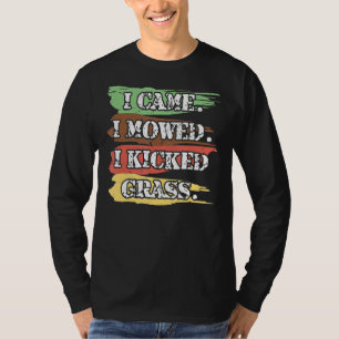 T-shirt Je Suis Venu Je Me Suis Donné J'Ai Lancé De L'Herb
