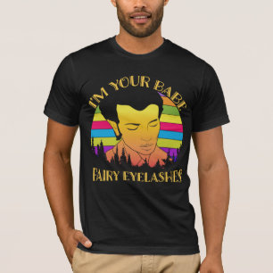 T-shirt Je suis votre bébé - cils frits