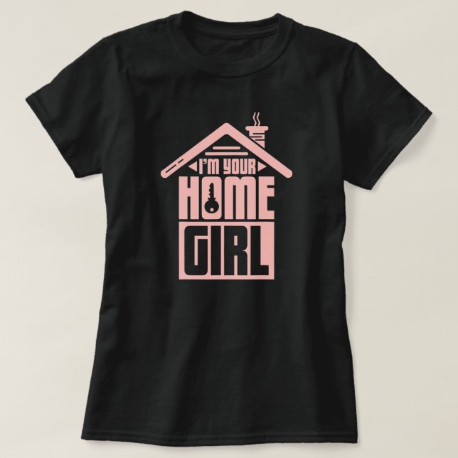 T-shirt Je Suis Votre Maison Agence Immobilière Fille Équi (Design devant)