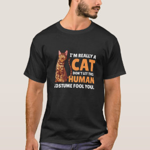 T-shirt Je suis vraiment un chat Ne laissez pas ce déguise