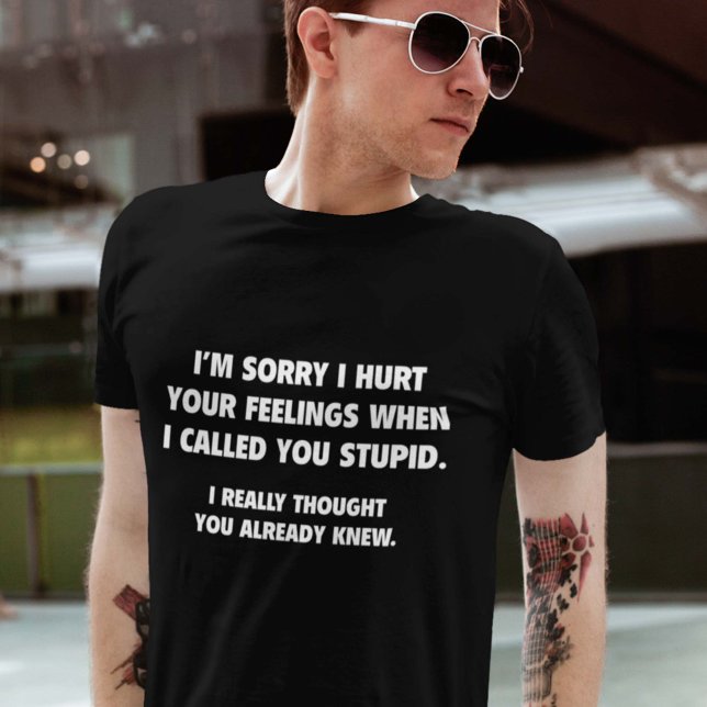 T-shirt Je T'Ai Appelé Stupide (Créateur téléchargé)