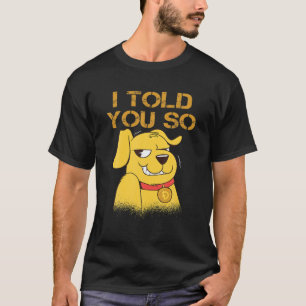 T-shirt JE T'AI DIT AINSI D'Acheter DOGECOIN Now DOG Is A 