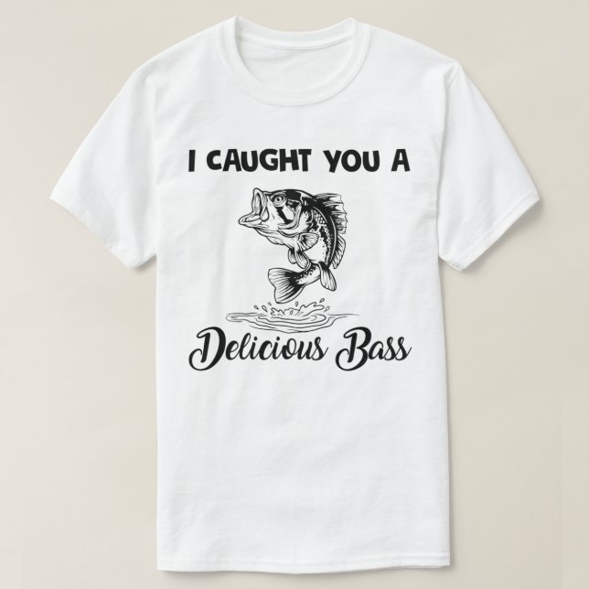 T-shirt Je T'Ai Pris Une Basse Délicieuse Pêche Drôle (Design devant)