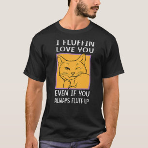 T-shirt Je t'aime à poil même si tu te gonfles toujours -