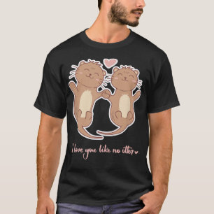 T-shirt Je t'aime comme aucune autre disant couple d'amour