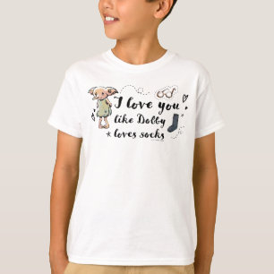 T-shirt Je t'aime comme Dobby aime les chaussettes