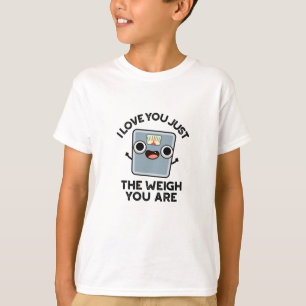 T-shirt Je T'Aime Juste Le Poids Que Tu Es Drôle Pun Diet