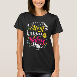 T-shirt Je t'aime Maman Joyeux Fleurs de soleil de la fête