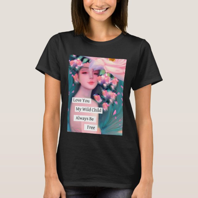 T-shirt Je T'Aime Mon Enfant Sauvage (Devant)