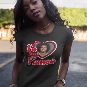 T-shirt Je T'aime Photo Personnalisé de Mon Fiancé