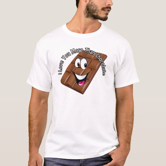T-shirt Je t'aime plus que le chocolat ! (Devant)