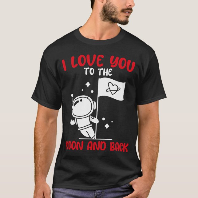T-shirt Je T'Aime Sur La Lune Et Dos De Funny Valentines (Devant)