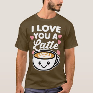 T-shirt Je T'Aime Un Latte
