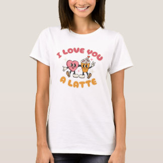 T-shirt Je T'Aime Un Latte