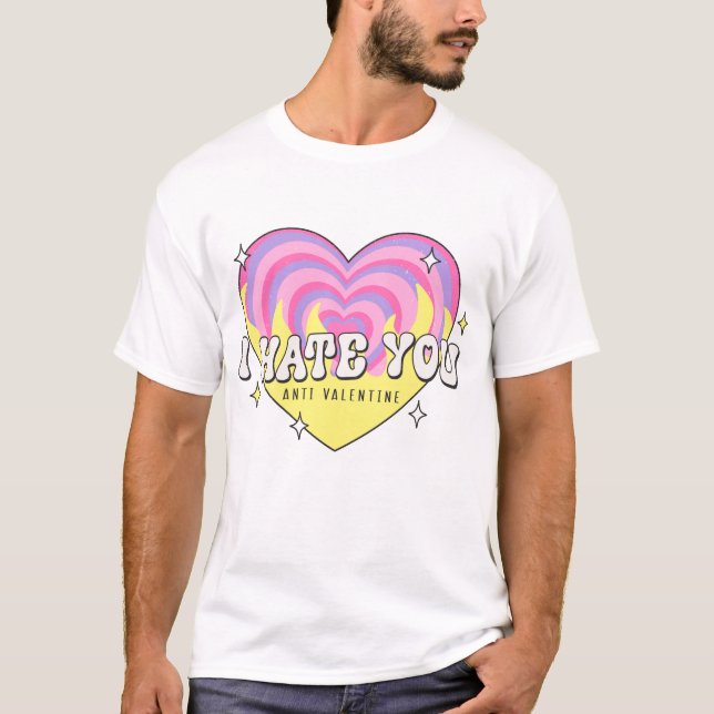 T-shirt Je te déteste anti-Valentine (Devant)