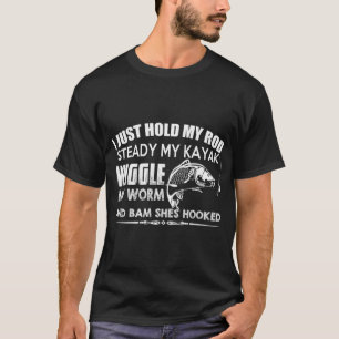 T-shirt Je tiens simplement ma canne à pêche stable, mon k