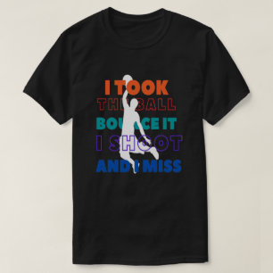T-shirt je tire sur le basket et raté drôle graphique