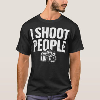 T-shirt Je Tire Sur Les Gens Photographe Drôle Appareil Ph
