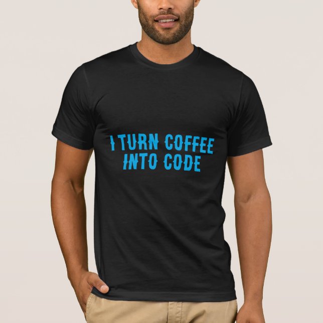 T-shirt Je transforme le café en code (Devant)