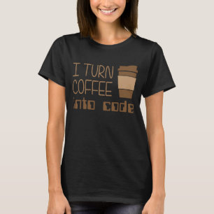T-shirt Je transforme le café en code de programmation