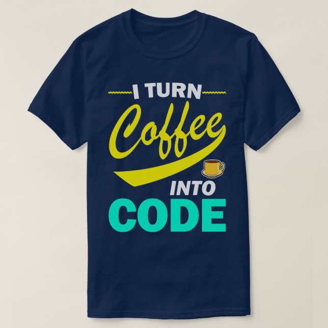 T-shirt Je Transforme Le Café En Devis De Programmeur Amus (Design devant)