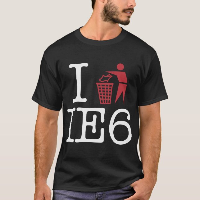T-shirt Je trash IE6 (Devant)