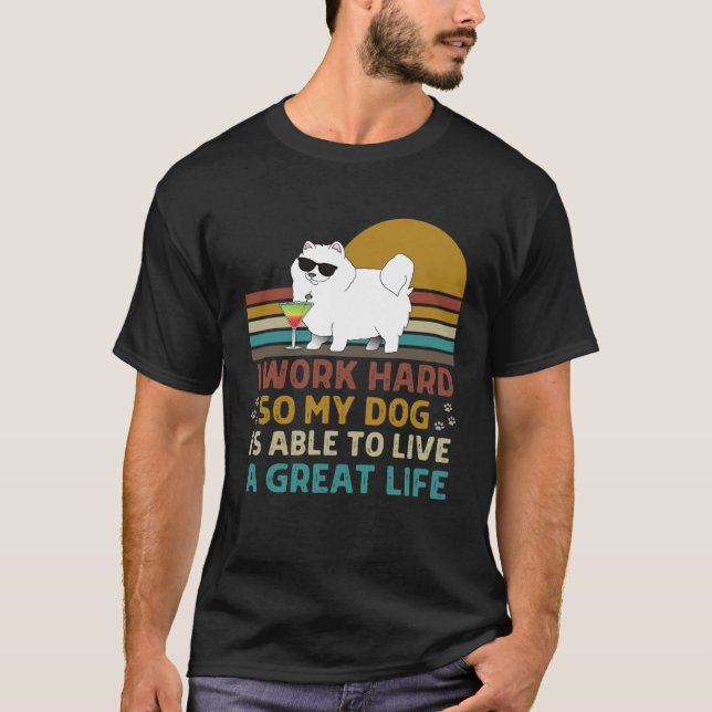 T-shirt Je travaille dur afin que mon chien puisse vivre u (Devant)