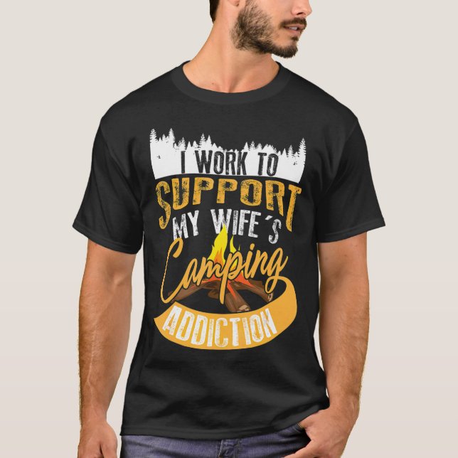 T-shirt Je Travaille Pour Soutenir Mes Femmes Addiction Au (Devant)