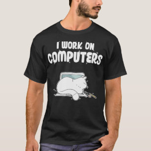 T-shirt Je Travaille Sur Ordinateurs Cute Cat Information
