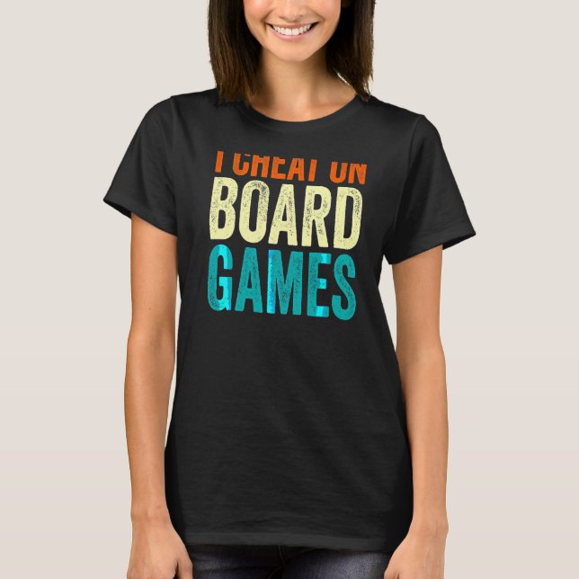 T-shirt Je triche à bord des jeux (Devant)