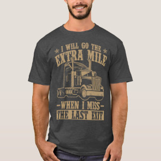 T-shirt Je Vais Aller Sur Le Mile Supplémentaire Quand Je