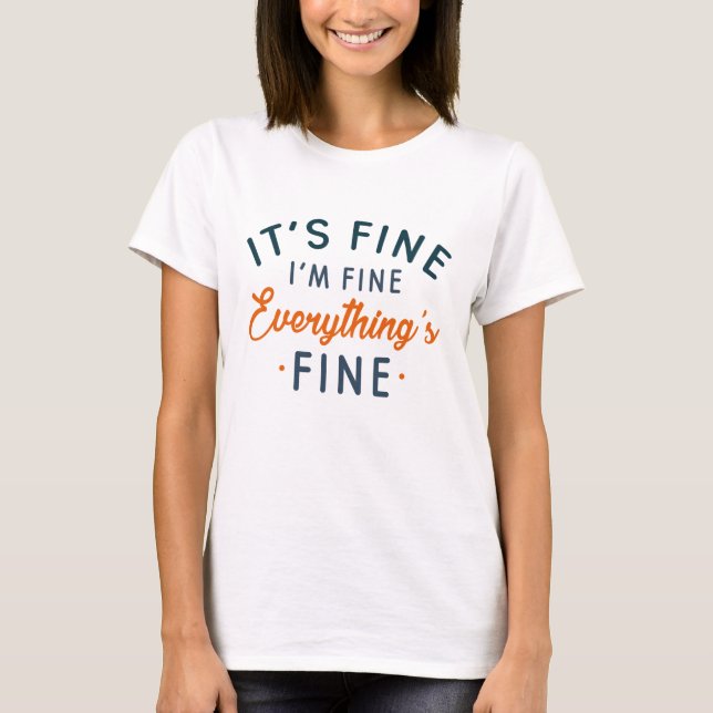 T-shirt Je vais bien tout va bien (Devant)