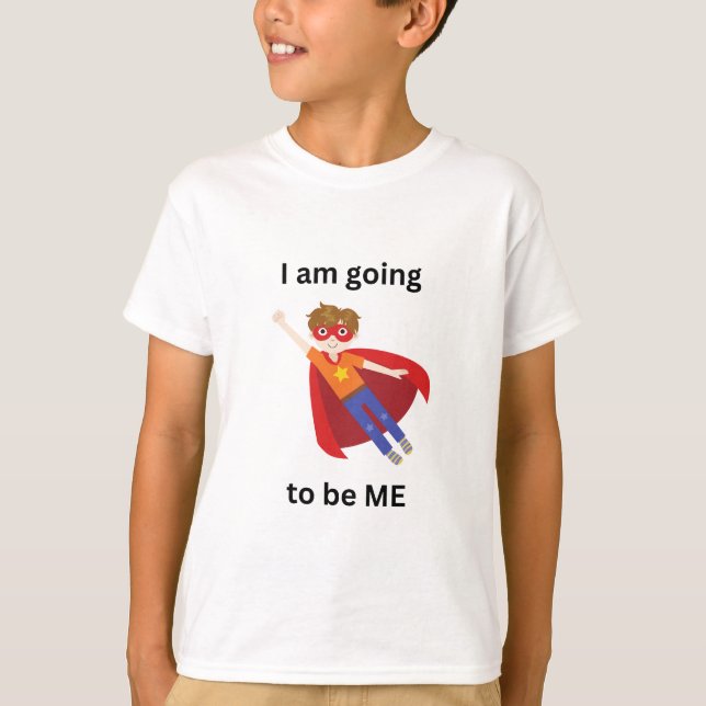 T-shirt Je vais être moi (Devant)