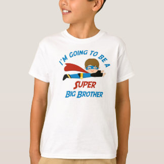 T-shirt Je vais être une Super Big Brother