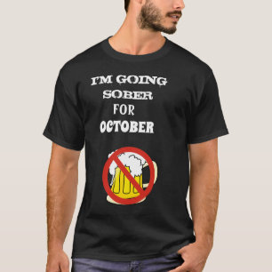 T-shirt Je vais faire du sober pour octobre