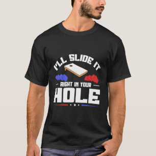 T-shirt Je Vais Le Glisser Directement Dans Votre Trou Cor